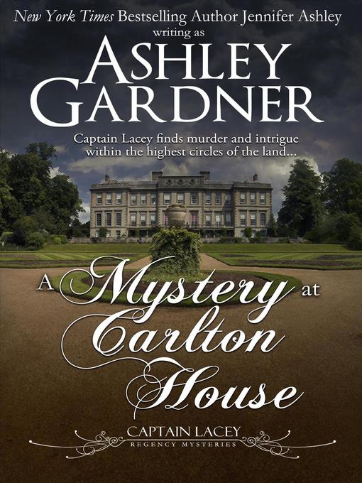 Title details for A Mystery at Carlton House by Ashley Gardner - Available